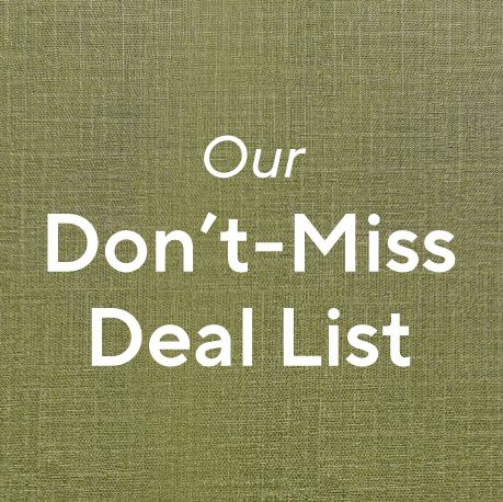 Our Don't-Miss Deal List