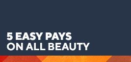 5 Easy Pays on all beauty