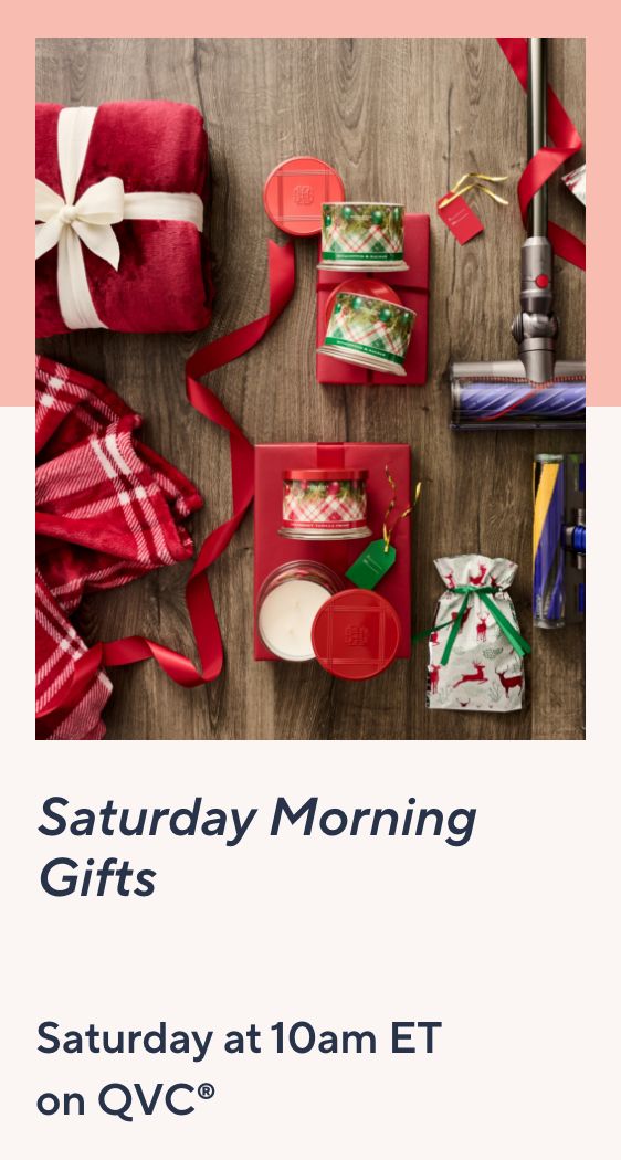 Saturday Morning Gifts Saturday at 10am ET on QVC® 