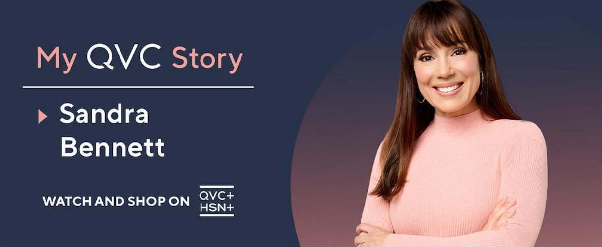 My QVC Story: Sandra Bennett. Watch and Shop on QVC+ and HSN+.