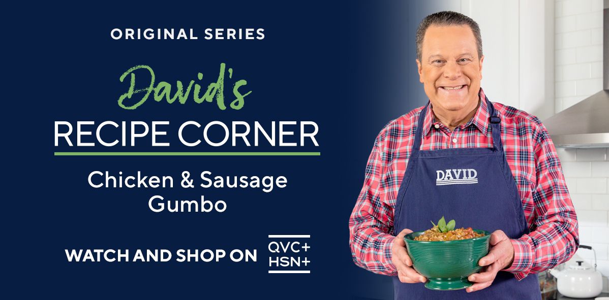 Original Series: David's Recipe Corner. Chicken & Sausage Gumbo. Watch and Shop on QVC+ and HSN+.