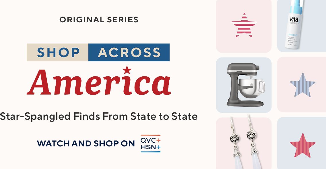 Original Series: Shop Across America. Star-Spangled Finds from State to State. Watch and Shop on QVC+ and HSN+. 