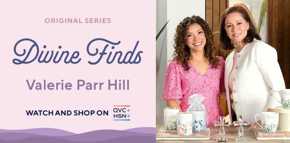Original Series. Divine Finds: Valerie Parr Hill. Watch and Shop on QVC+ and HSN+.