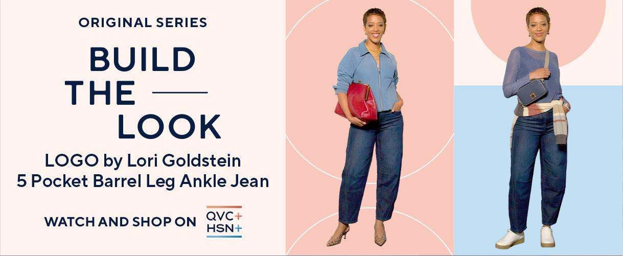 Original Series. Build The Look: LOGO BY Lori Goldstein 5 Pocket Barrel Leg Ankle Jean. Watch and Shop on QVC+ and HSN+.