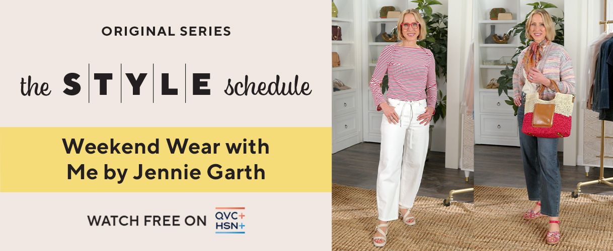 Original Series. The Style Schedule: Weekend Wear with Me by Jennie Garth. Watch Free on QVC+ and HSN+.