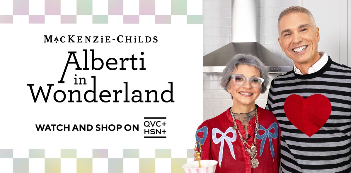 MacKenzie-Childs: Alberti in Wonderland. Watch and Shop on QVC+ and HSN+.