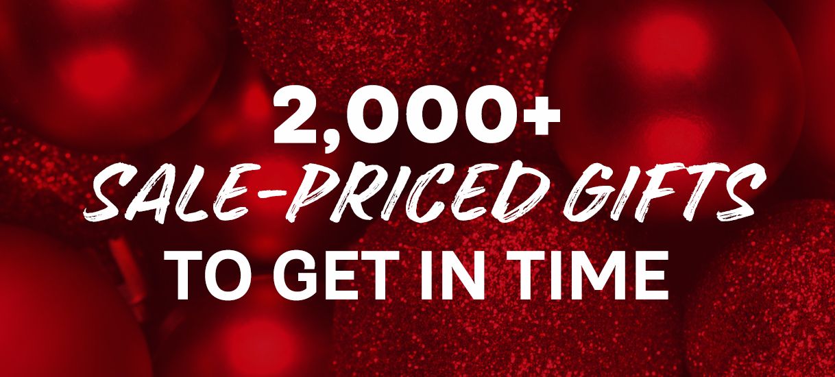 More than 2,000 Sale-Priced Gifts to Get in Time