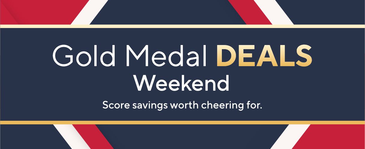 Gold Medal Deals Weekend: Score savings worth cheering for.