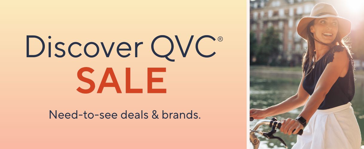 Discover QVC® Sale - Need-to-see deals & brands.