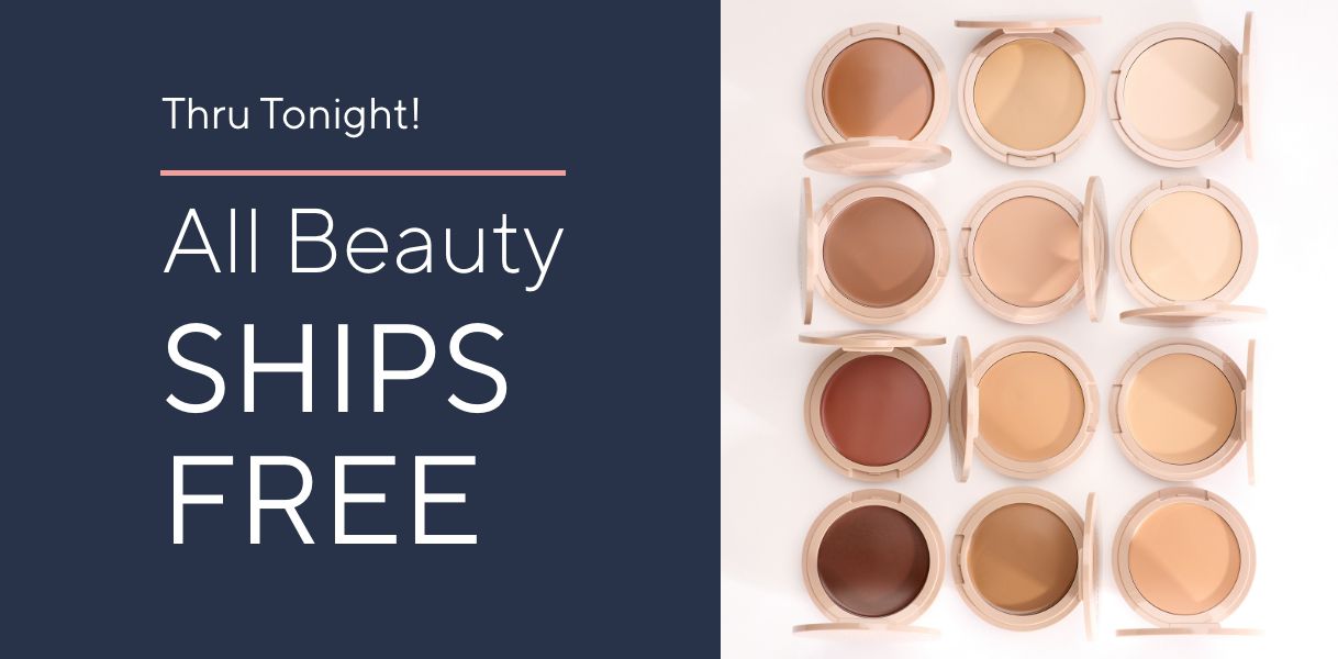  Thru Tonight! All Beauty Ships Free