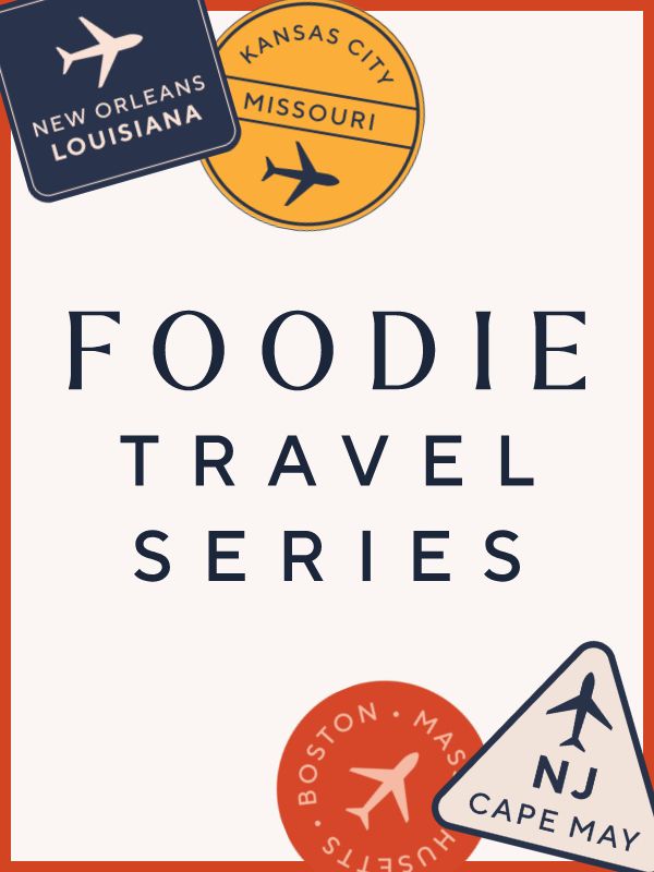 Foodie Travel Series