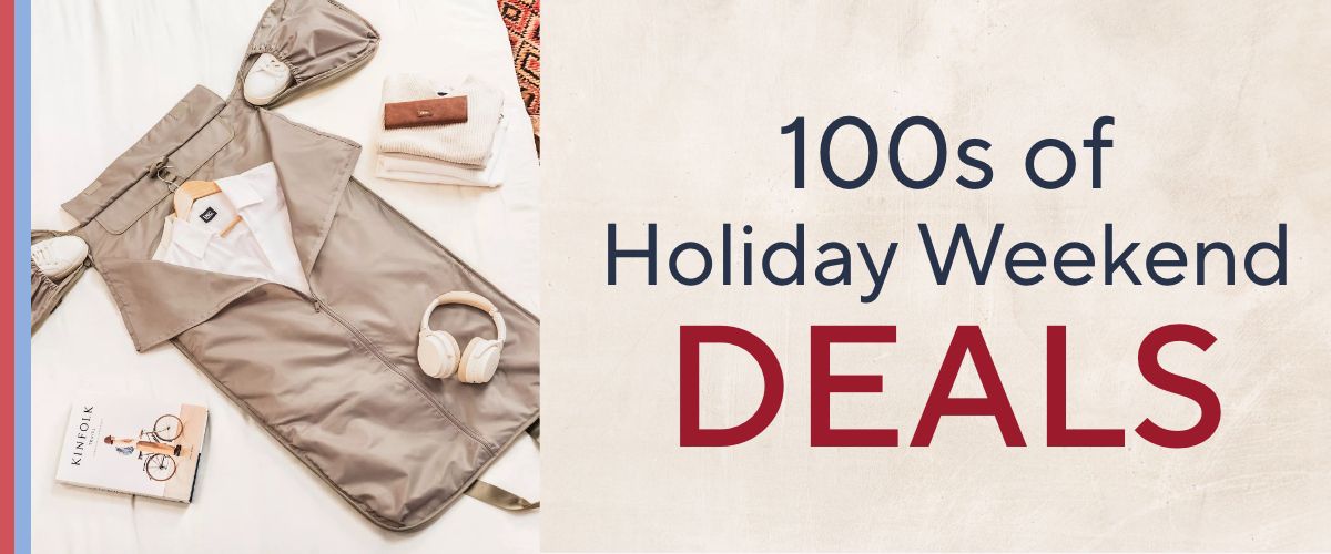 100s of Holiday Weekend Deals