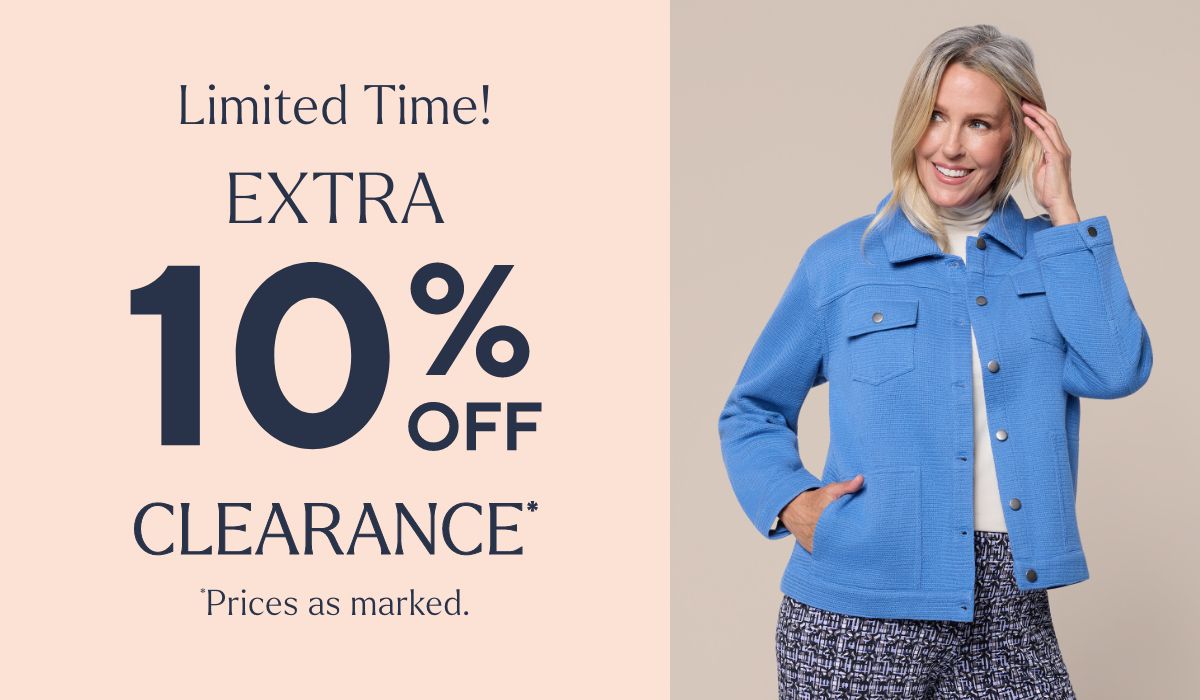 Limited-Time! Extra 10% Off Clearance* *Prices as marked.