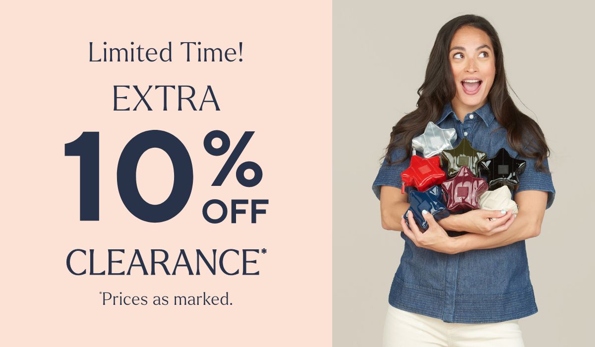 Limited-Time! Extra 10% Off Clearance* *Prices as marked.