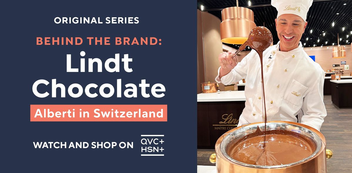 Original Series. Behind the Brand: Lindt Chocolate. Alberti in Switzerland. Watch and Shop on QVC+ and HSN+. 