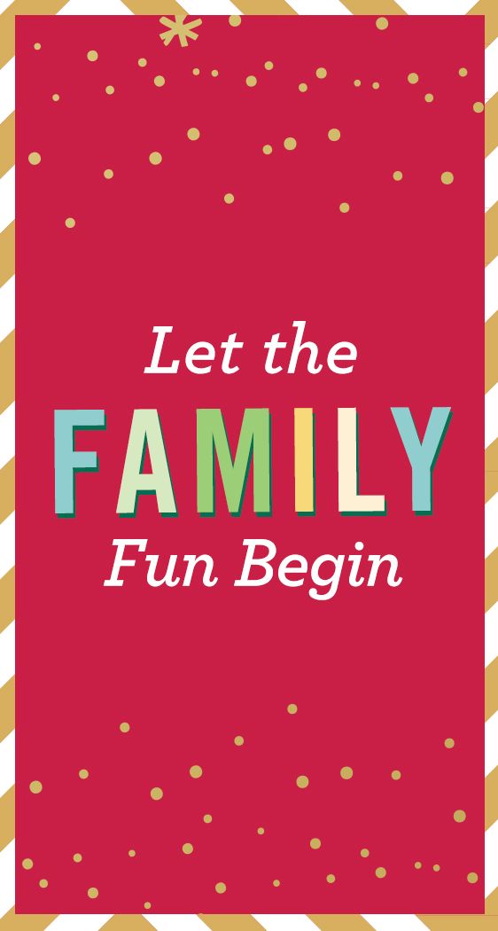 Let the Family Fun Begin