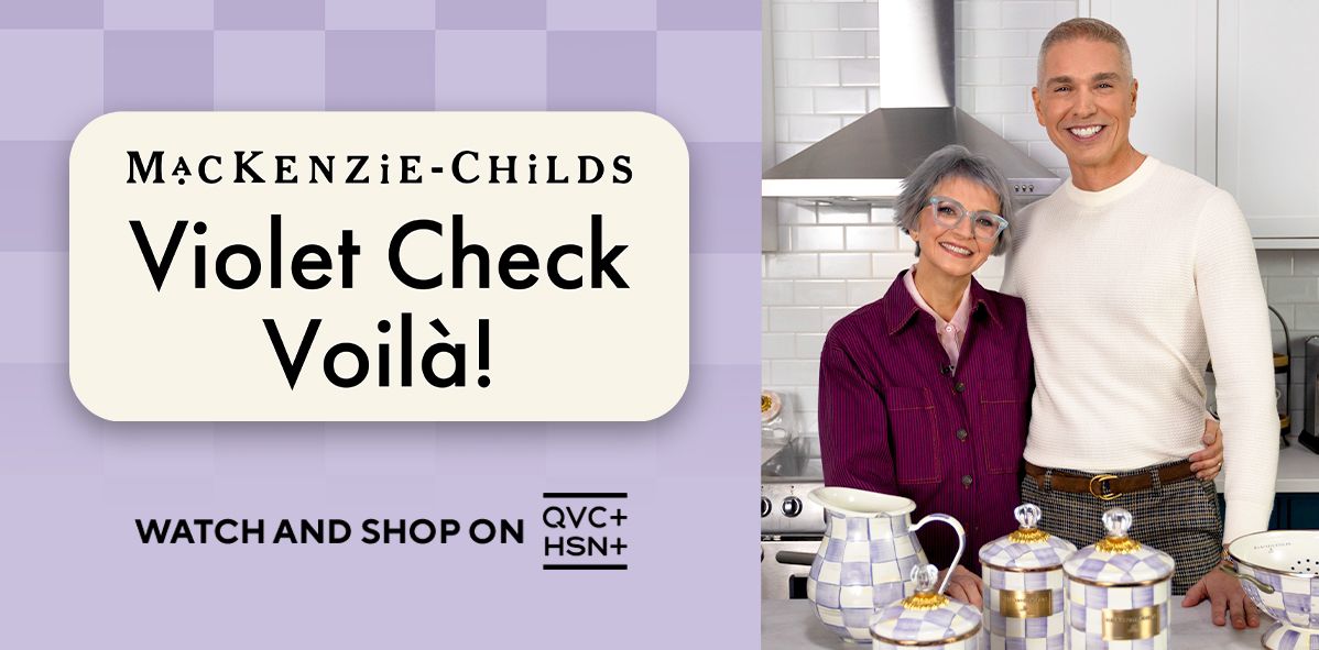MacKenzie-Childs: Violet Check Voilà! Watch and Shop on QVC+ and HSN+.