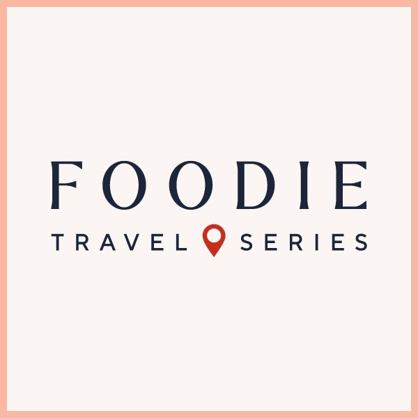 Foodie Travel Series