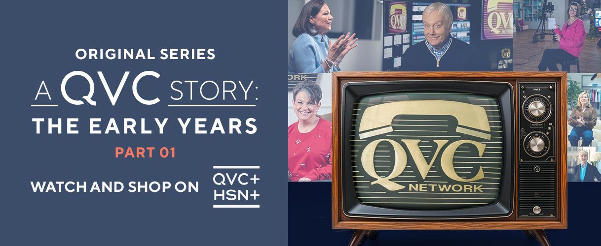 Original Series: A QVC Story: The Early Years, Part 01. Watch and Shop on QVC+ and HSN+.
