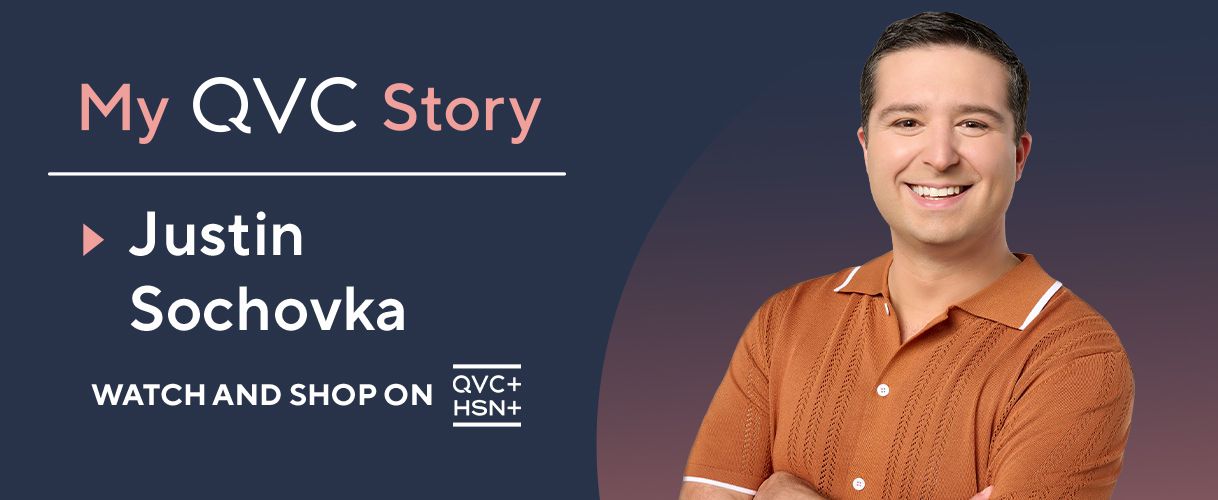 My QVC Story: Justin Sochovka. Watch and Shop on QVC+ and HSN+. 