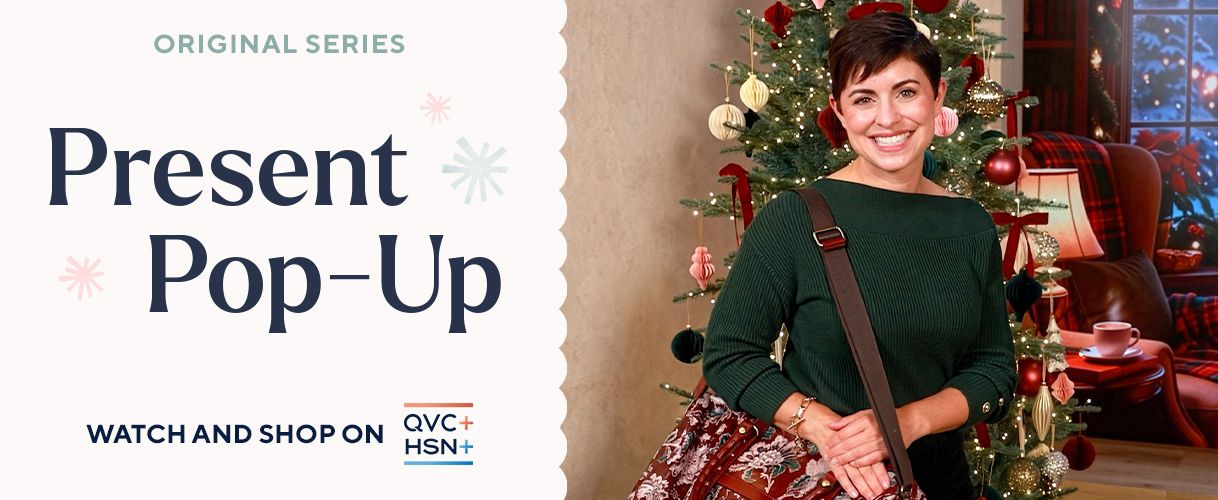 Original Series: Present Pop-Up. Watch and Shop on QVC+ and HSN+.