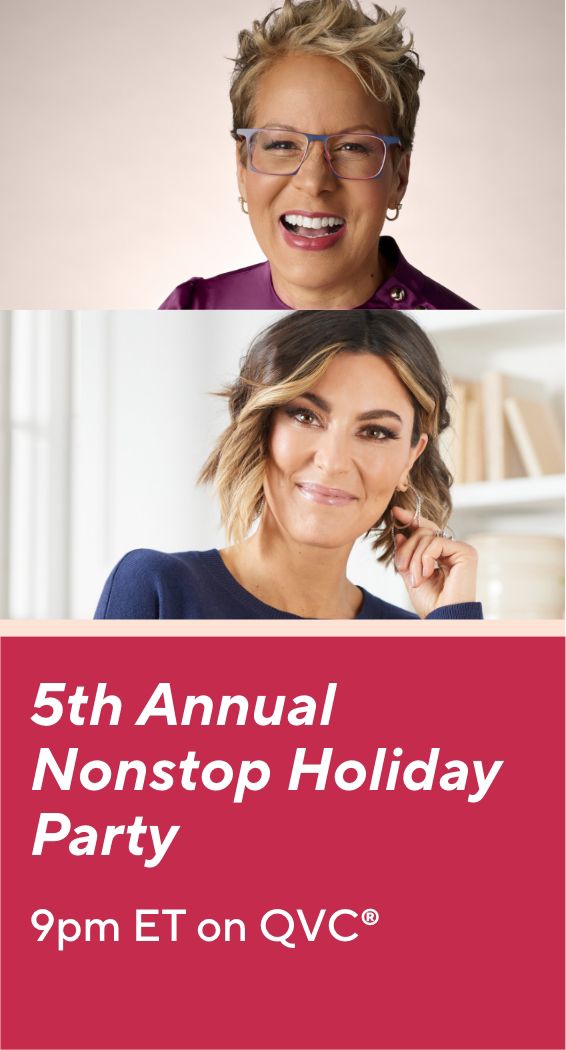 5th Annual Nonstop Holiday Party  9pm ET on QVC®