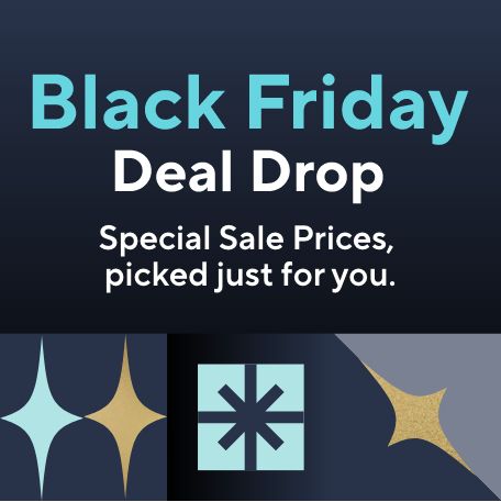 Black Friday Deal Drop - Special Sale Prices, picked just for you.