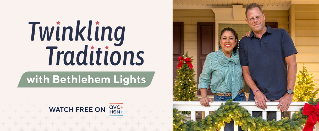 Twinkling Traditions with Bethlehem Lights. Watch Free on QVC+  and HSN+.