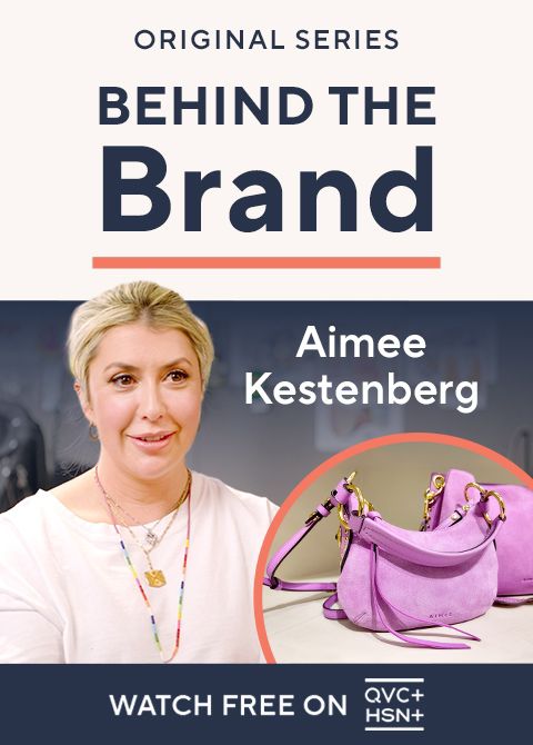 Original Series. Behind the Brand: Aimee Kestnberg.  Watch Free on QVC+ and HSN+.