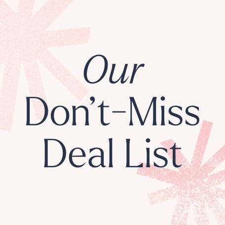 Our Don't-Miss Deal List