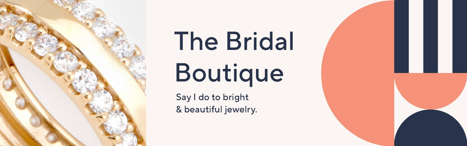 The Bridal Boutique. Say I do to bright & beautiful jewelry.