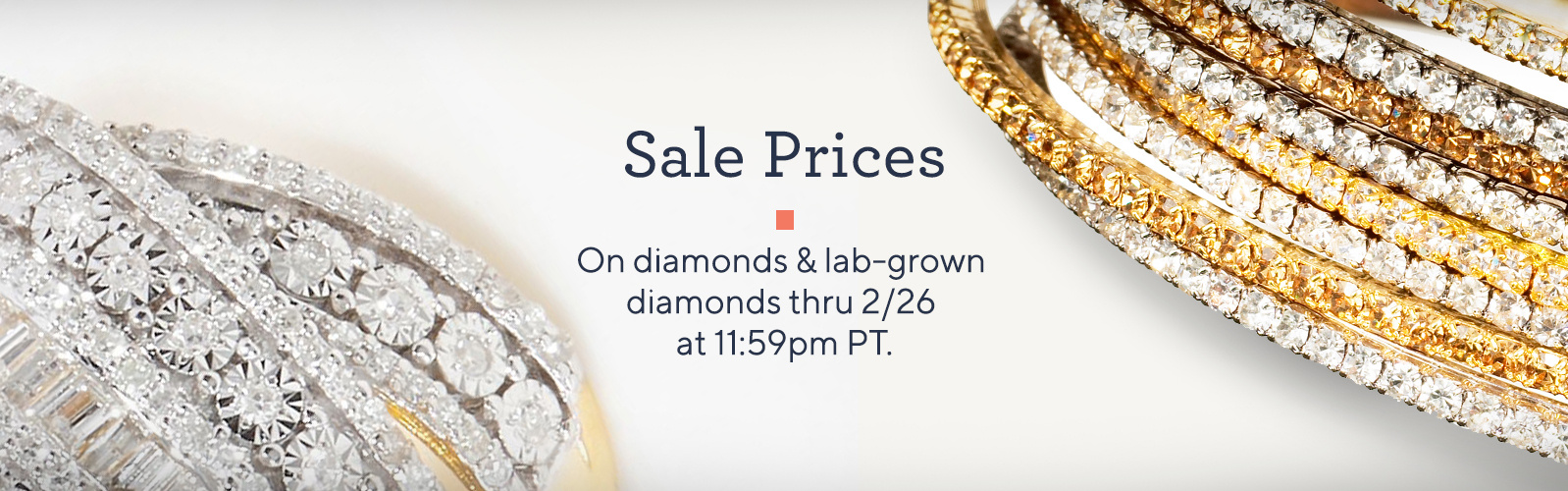 Sale Prices On diamonds & lab-grown diamonds thru 2/26 at 11:59pm PT.