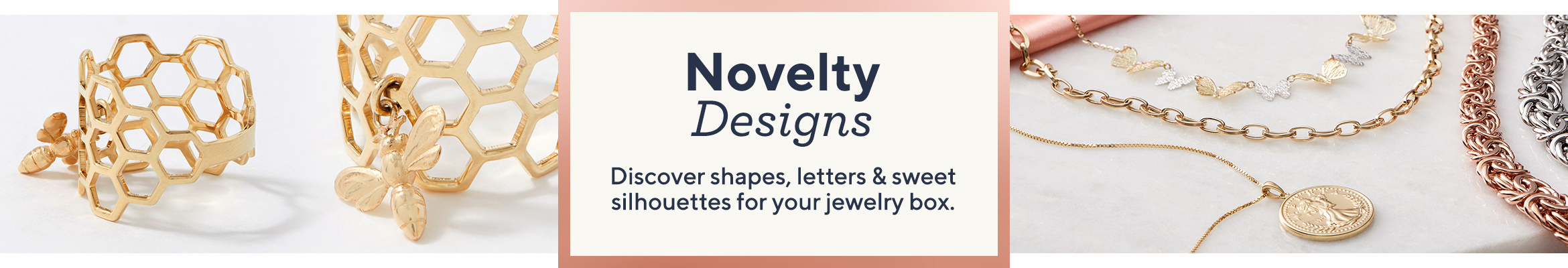 Novelty Designs  Discover shapes, letters & sweet silhouettes for your jewelry box.
