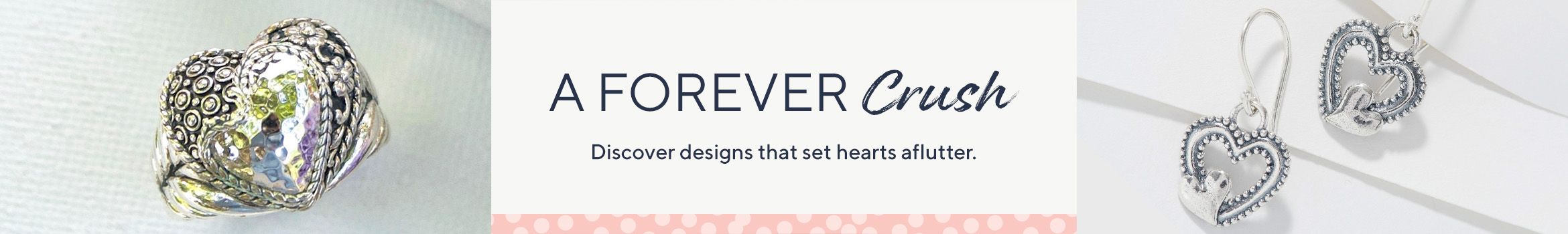 A Forever Crush - Discover designs that set hearts aflutter.