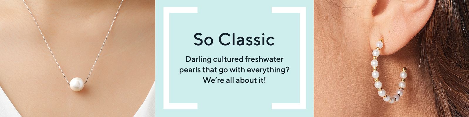 So Classic - Darling cultured freshwater pearls that go with everything? We're all about it!