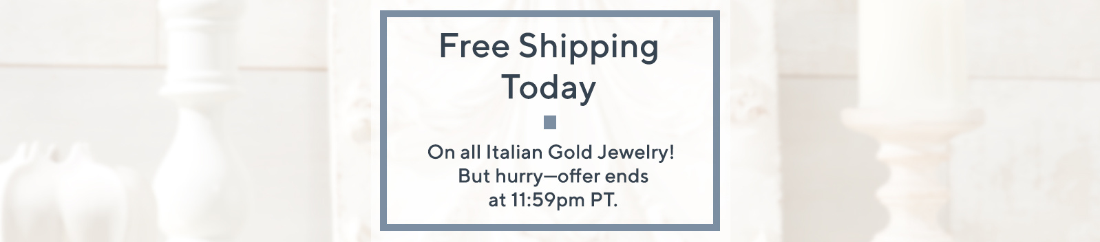 Free Shipping Today  On all Italian Gold Jewelry! But hurry—offer ends at 11:59pm PT.
