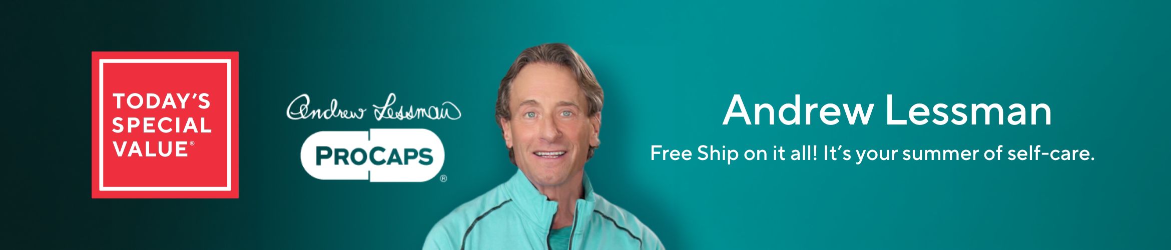 Today's Special Value® Andrew Lessman. Free Ship on it all! It's your summer of self-care.