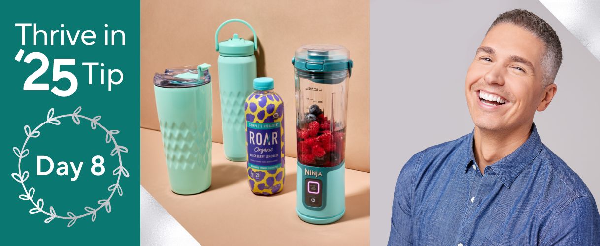 Thrive in 25’ Tip Day 8