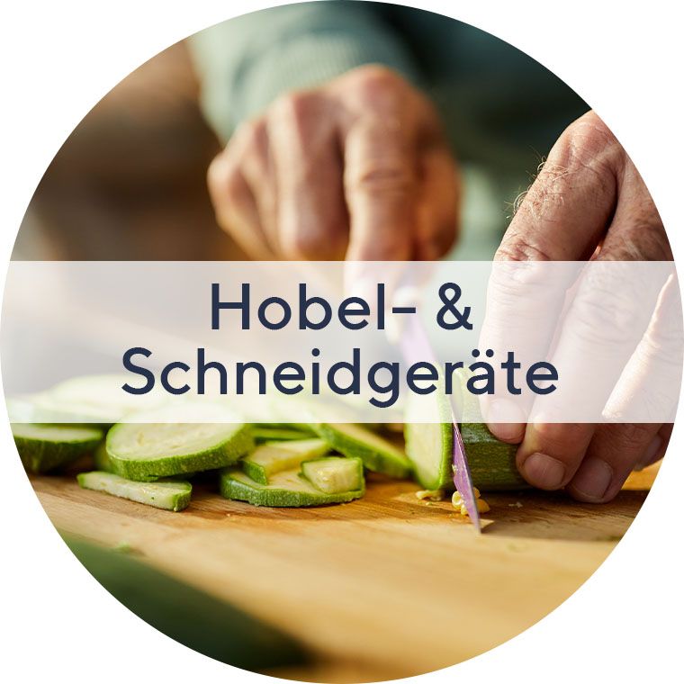 Hobel- & Schneidgeräte