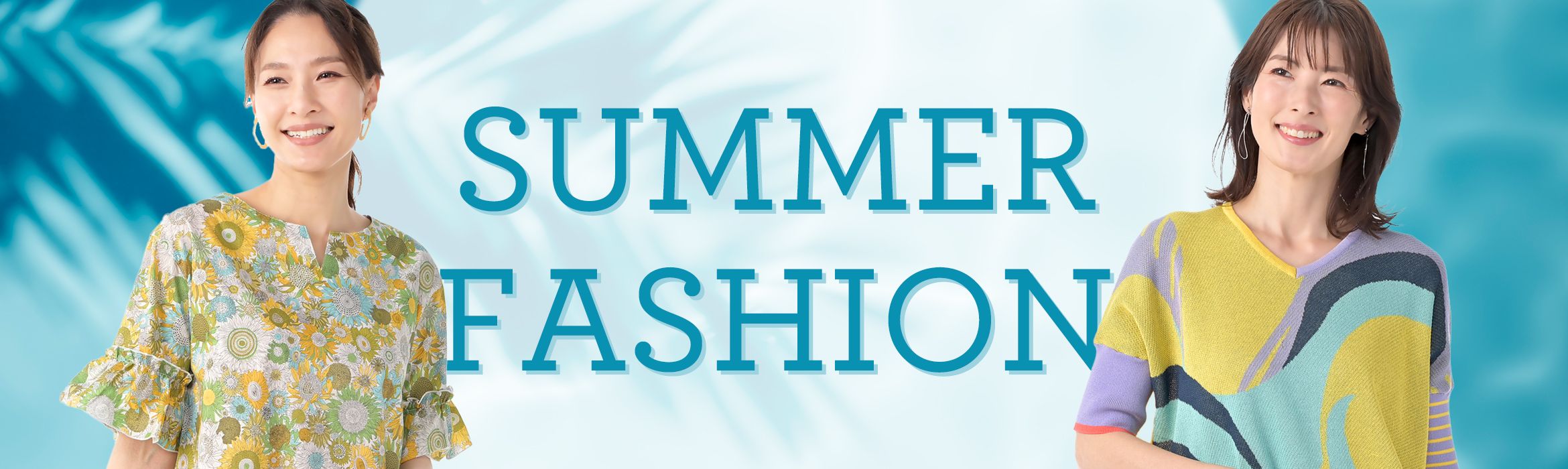 SUMMER FASHION