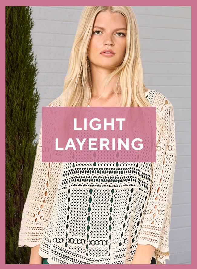 Light layering fashion