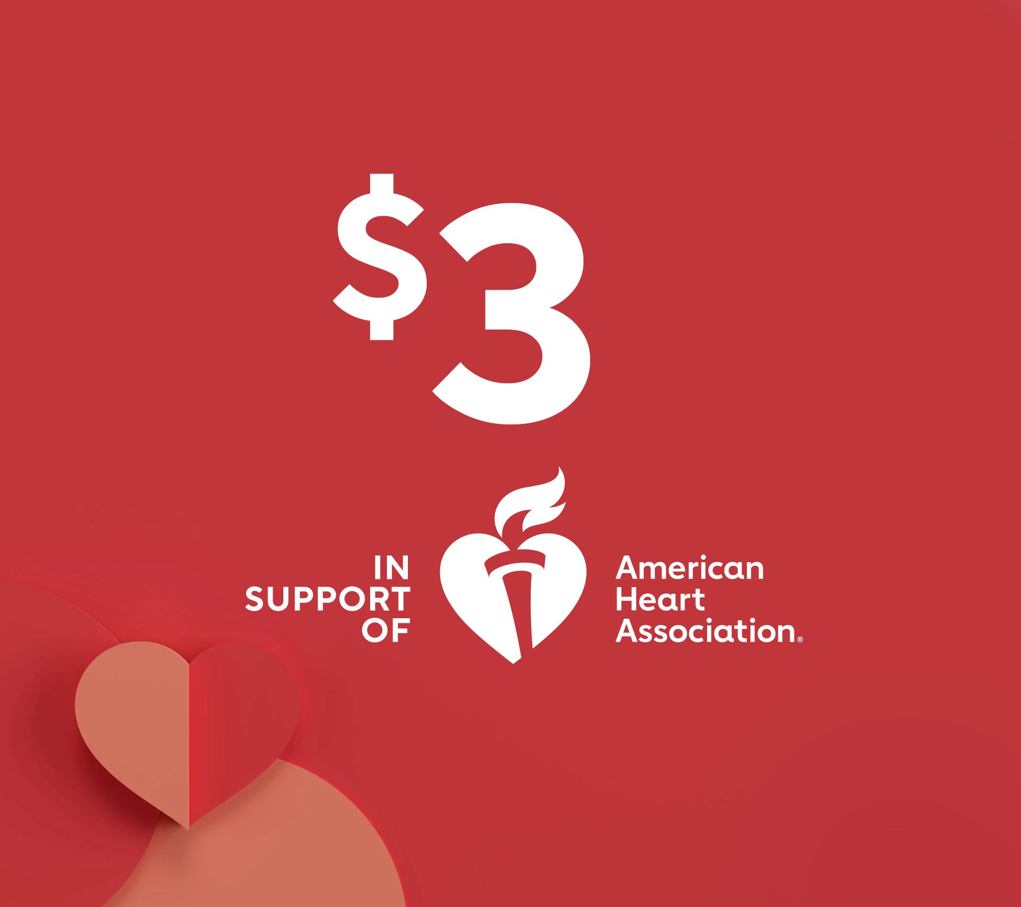  $3.00 Donation to American Heart Association