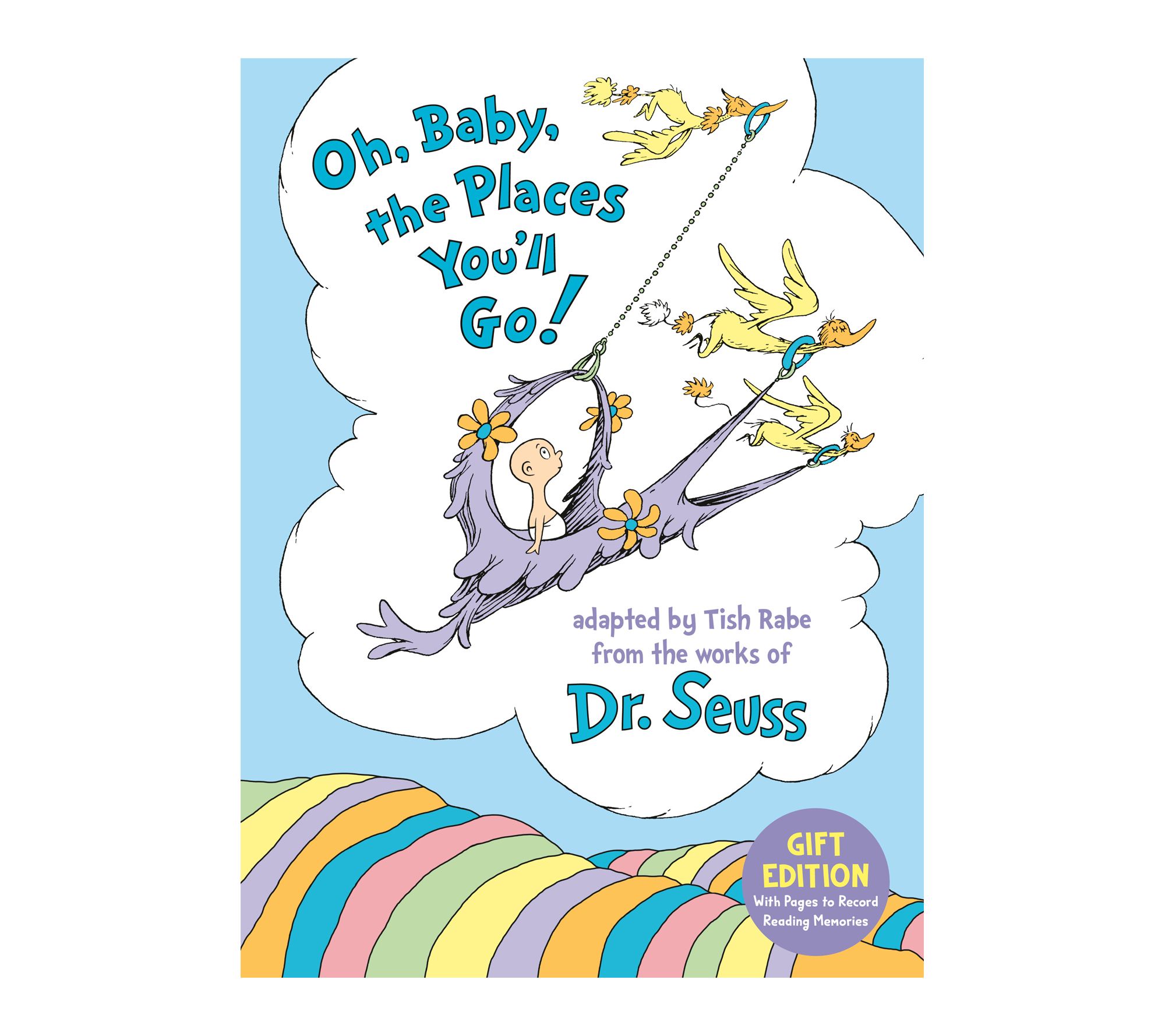 Oh, Baby, the Places You'll Go! Gift Edition