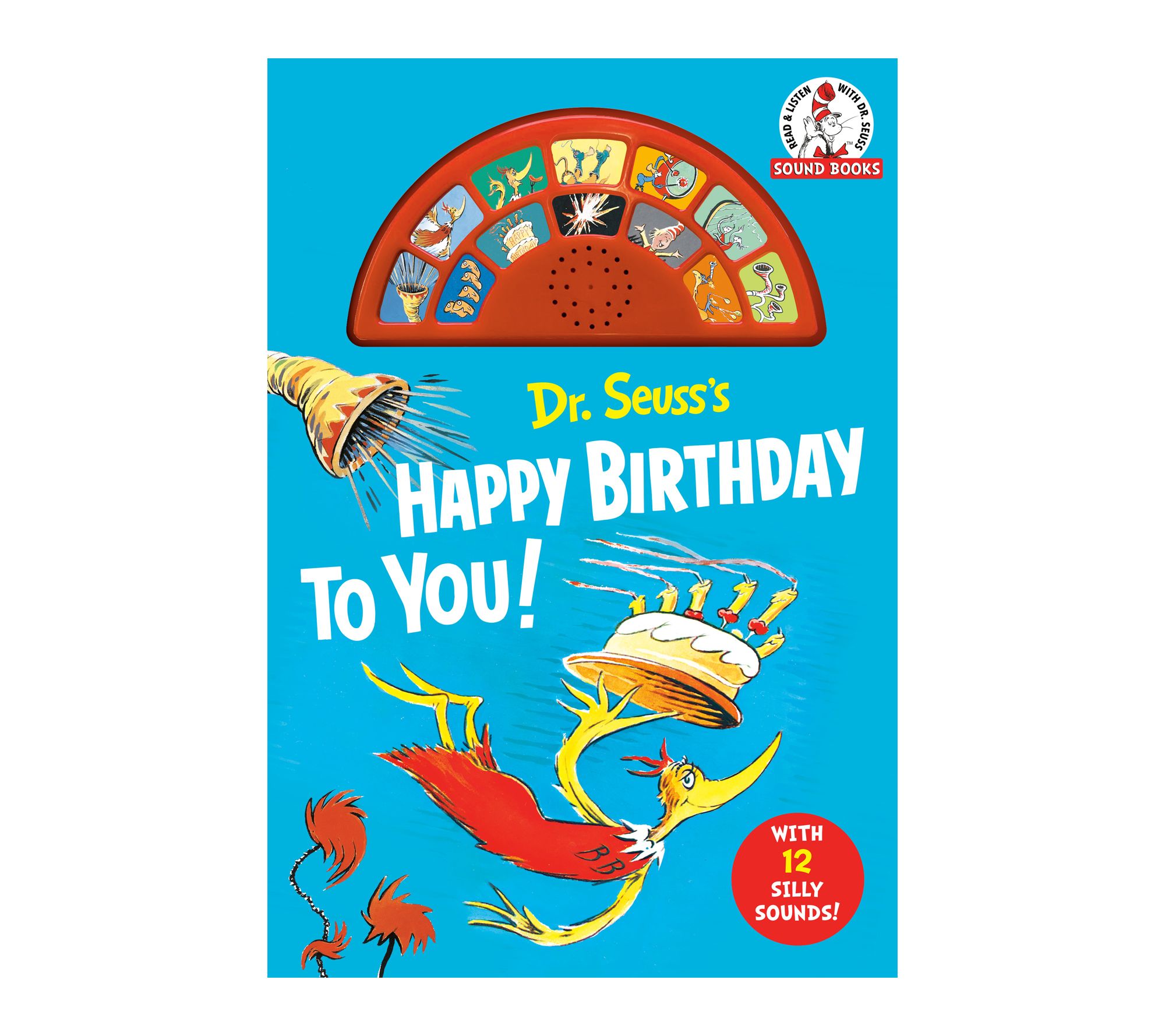 Dr. Seuss's Happy Birthday to You! with 12 Silly Sounds