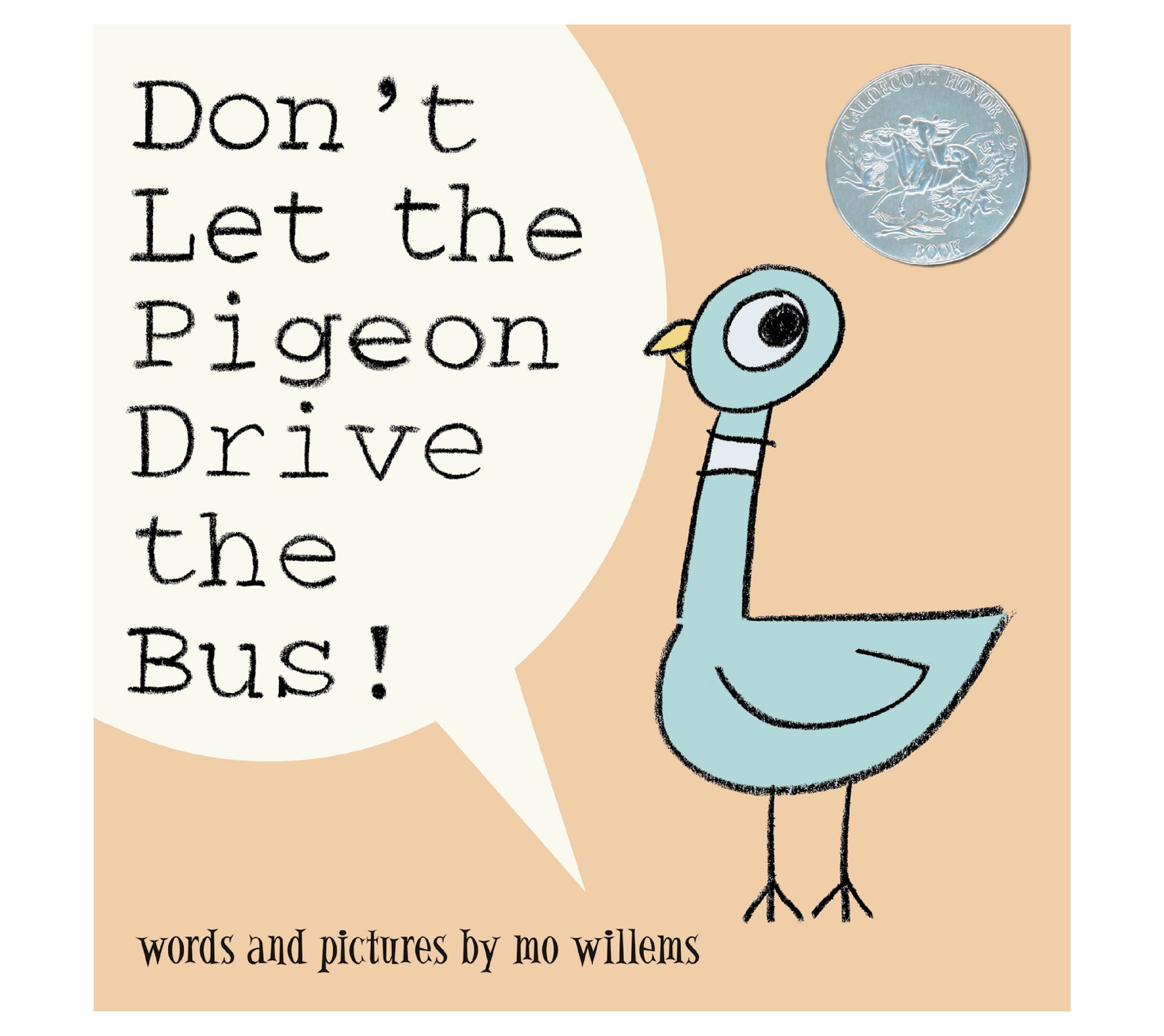 Don't Let the Pigeon Drive the Bus! by Mo Willems