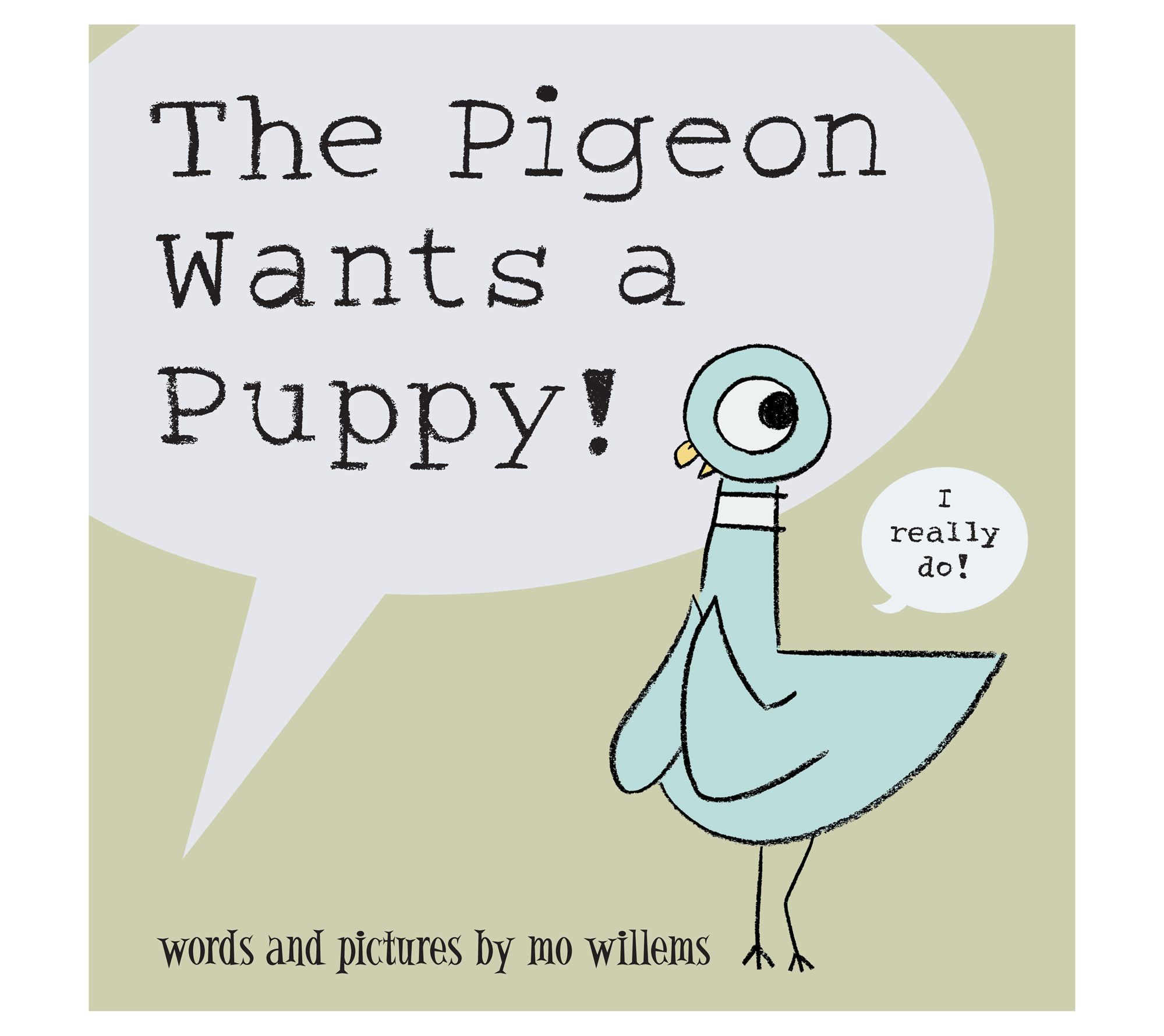 The Pigeon Wants a Puppy! by Mo Willems